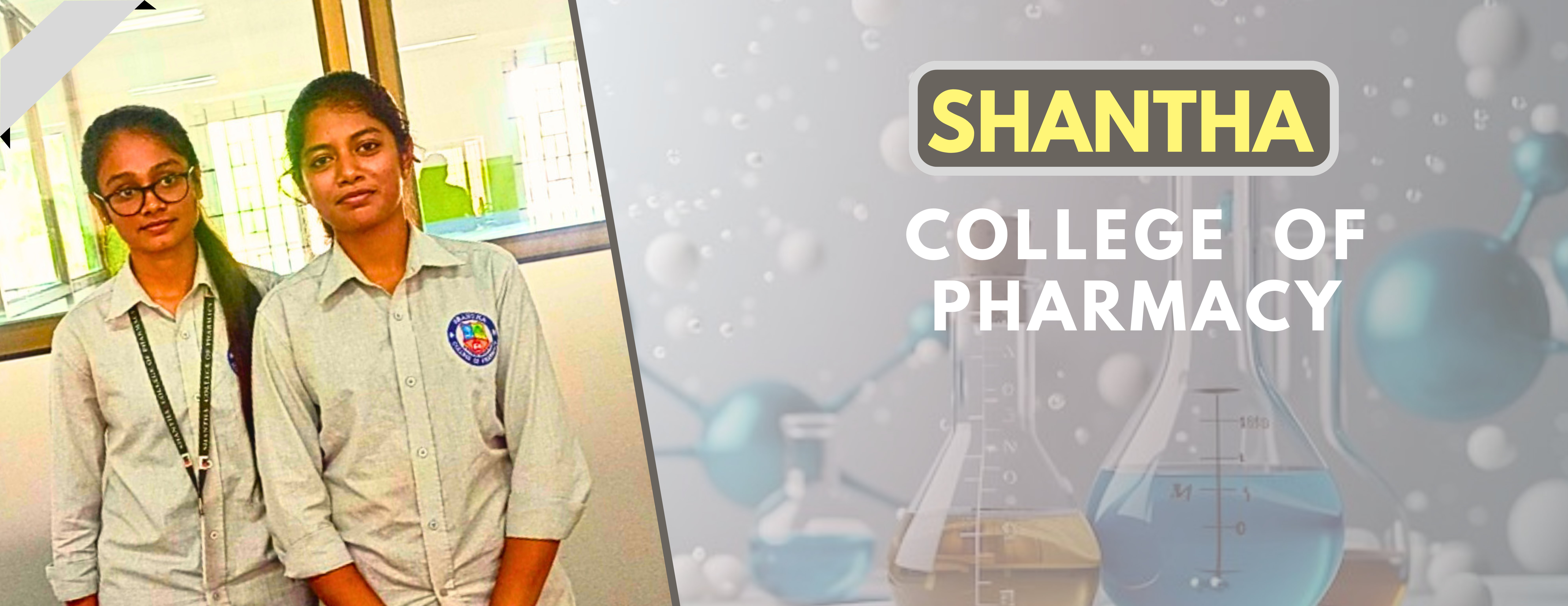 SHANTHA COLLEGE OF PHARMACY